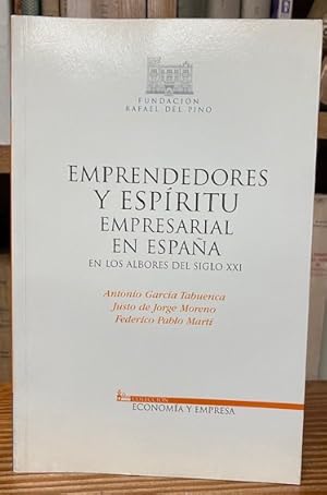 Seller image for EMPRENDEDORES Y ESPIRITU EMPRESARIAL EN ESPAA EN LOS ALBORES DEL SIGLO XXI for sale by Fbula Libros (Librera Jimnez-Bravo)