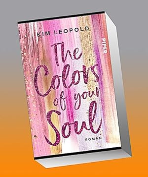 Bild des Verkäufers für The Colors of Your Soul : Roman | Gefühlvolle New-Adult-Romance rund um die große Liebe in Zeiten von Social Media zum Verkauf von Smartbuy