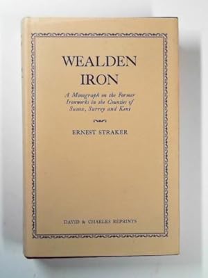 Bild des Verkufers fr Wealden iron zum Verkauf von Cotswold Internet Books