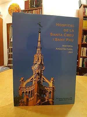 Seller image for HOSPITAL DE LA SANTA CREU I SANT PAU. Histria, arquitectura. Art. for sale by LLIBRERIA KEPOS-CANUDA