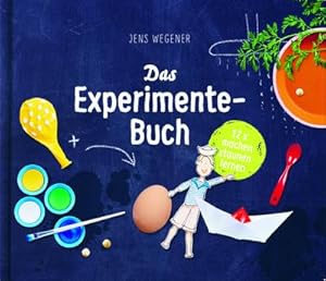 Bild des Verkufers fr Das Experimente-Buch : 12 x machen, staunen, lernen zum Verkauf von Smartbuy