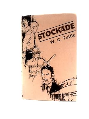 Seller image for Stockade for sale by World of Rare Books