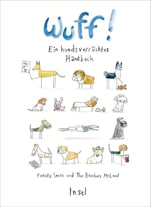 Bild des Verkufers fr Wuff! : Ein hundsverrcktes Handbuch zum Verkauf von Smartbuy