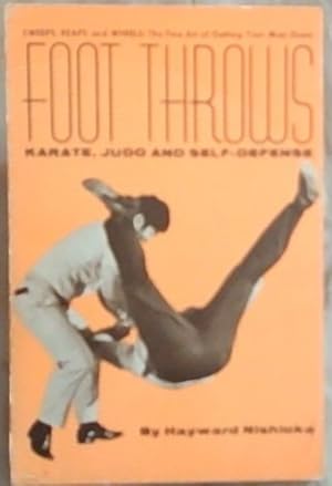 Bild des Verkufers fr Foot Throws : Karate, Judo and Self -Defense zum Verkauf von Chapter 1