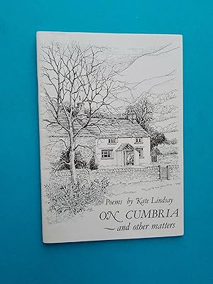 Seller image for *SIGNED* Poems by Kate Lindsay on Cumbria and Other Matters for sale by Books & Bobs