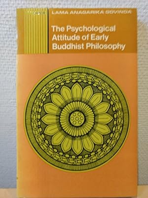 The Psychological Attitude of Early Buddhist Philosophy.