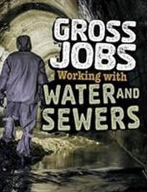 Bild des Verkufers fr Gross Jobs Working with Water and Sewers zum Verkauf von Smartbuy