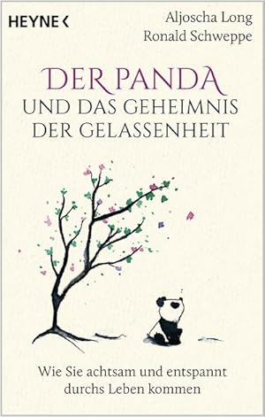 Seller image for Der Panda und das Geheimnis der Gelassenheit : Wie Sie achtsam und entspannt durchs Leben kommen for sale by Smartbuy