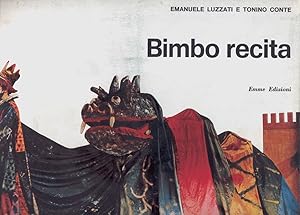 Immagine del venditore per Bimbo recita venduto da Ardengo Studio Bibliografico