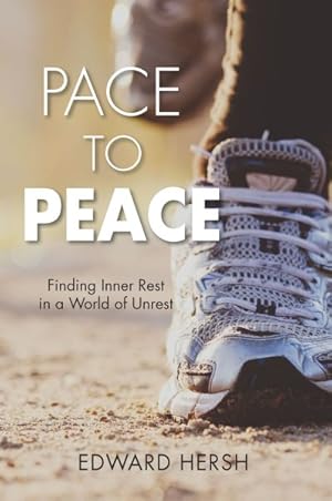 Seller image for Pace to Peace : Finding Inner Rest in a World of Unrest for sale by GreatBookPrices