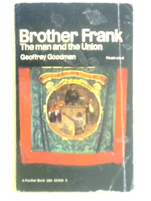 Image du vendeur pour Brother Frank: The Man and the Union mis en vente par World of Rare Books