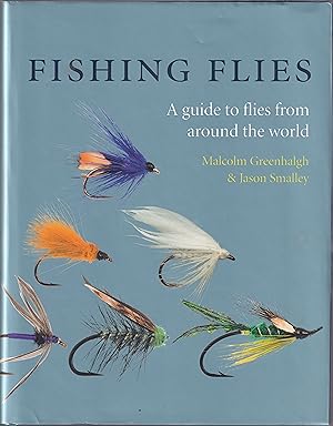 Seller image for AN ENCYCLOPEDIA OF FISHING FLIES. By Malcolm Greenhalgh and Jason Smalley. for sale by Coch-y-Bonddu Books Ltd