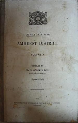 Image du vendeur pour Burma Gazetteer, Amherst District Vol. A (Reprint) mis en vente par SEATE BOOKS