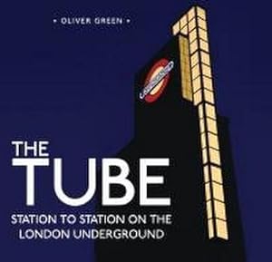Bild des Verkufers fr The Tube : Station to Station on the London Underground zum Verkauf von Smartbuy