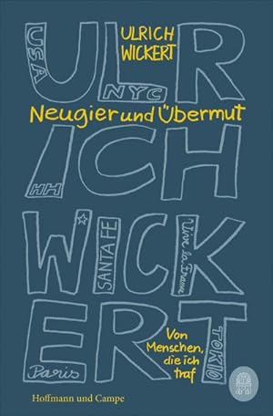 Bild des Verkufers fr Neugier und bermut : Von Menschen, die ich traf zum Verkauf von Smartbuy