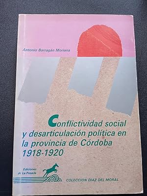 Bild des Verkufers fr Conflictividad social y desarticulacin poltica en la provincia de Crdoba, 1918-1920 zum Verkauf von Vrtigo Libros