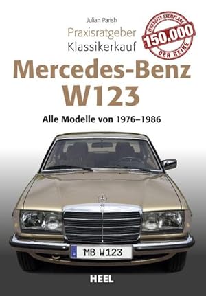 Bild des Verkufers fr Praxisratgeber Klassikerkauf Mercedes Benz W 123 : Alle Modelle von 1975 bis 1986 zum Verkauf von Smartbuy