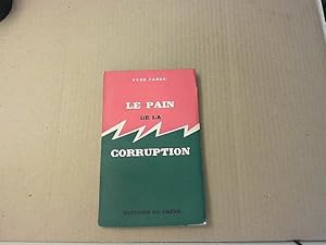 Seller image for Le pain de la corruption for sale by JLG_livres anciens et modernes