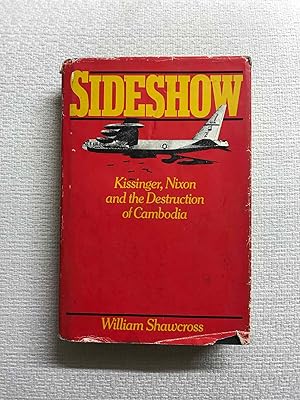 Seller image for Sideshow. Kissinger, Nixon and the Destruction of Cambodia for sale by Campbell Llibres