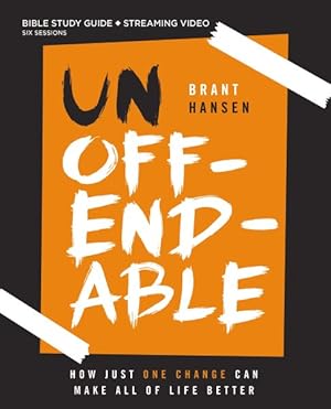 Bild des Verk�ufers f�r Unoffendable : How Just One Change Can Make All of Life Better zum Verkauf von GreatBookPricesUK