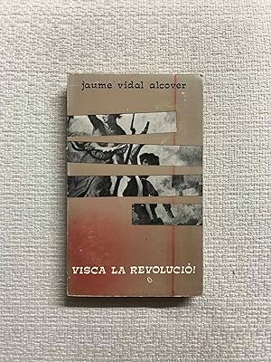 Seller image for Visca la revoluci! for sale by Campbell Llibres