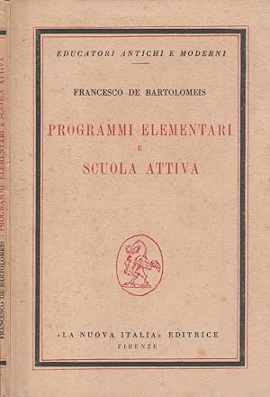 Bild des Verkufers fr Programmi elementari e scuola attiva zum Verkauf von Biblioteca di Babele
