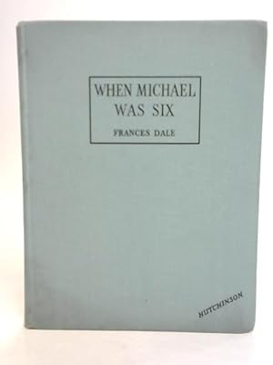 Imagen del vendedor de When Michael was Six a la venta por World of Rare Books