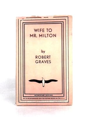 Seller image for Wife To Mr. Milton for sale by World of Rare Books