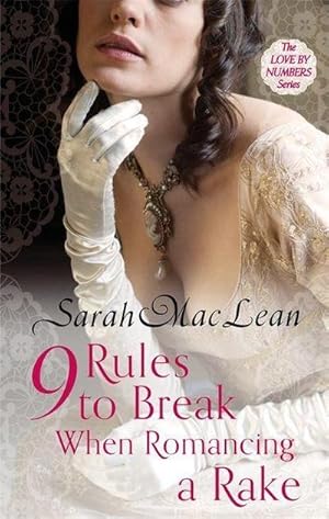 Bild des Verkufers fr Nine Rules to Break When Romancing a Rake : Number 1 in series zum Verkauf von Smartbuy