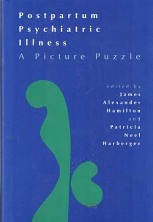 Seller image for Postpartum Psychiatric Illness: A Picture Puzzle for sale by Bij tij en ontij ...