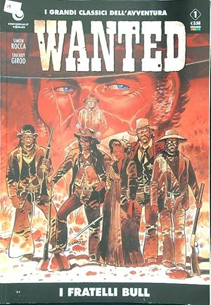 Image du vendeur pour Wanted n. 1 - I fratelli Bull mis en vente par Librodifaccia