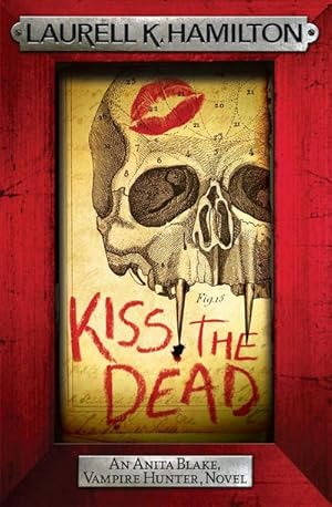 Bild des Verkufers fr Kiss the Dead zum Verkauf von Smartbuy