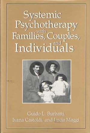 Systematic Psychotherapy With Families, Couples, and Individuals