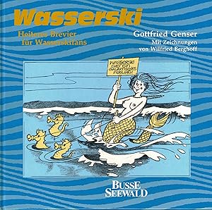 Seller image for Wasserski. Heiteres Brevier fr Wasserskifahrer for sale by Paderbuch e.Kfm. Inh. Ralf R. Eichmann