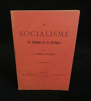 Imagen del vendedor de LE SOCIALISME EN THORIE ET EN PRATIQUE . a la venta por Librairie Franck LAUNAI