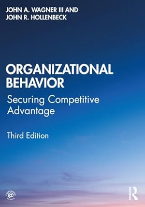 Bild des Verkufers fr Organizational Behavior : Securing Competitive Advantage zum Verkauf von AHA-BUCH GmbH