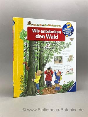 Seller image for Wir entdecken den Wald. for sale by Bibliotheca Botanica
