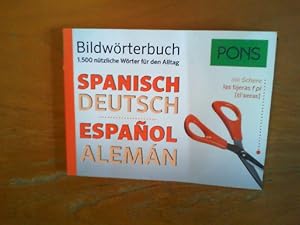 PONS Bildwörterbuch Spanisch Deutsch. 1500 nützliche Wörter für den Alltag.