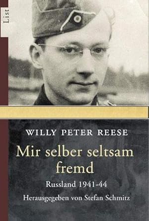 Bild des Verkufers fr Mir selber seltsam fremd : Die Unmenschlichkeit des Krieges. Russland 1941-44 zum Verkauf von Smartbuy