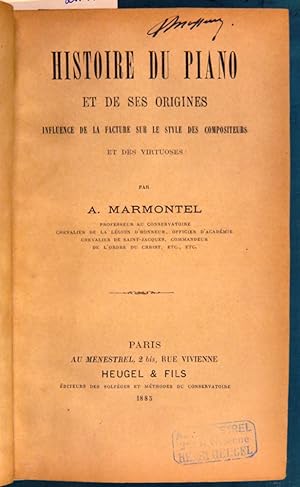 HIstoire du piano et de ses origines. Influence de la facture sur le style des compositeurs et de...