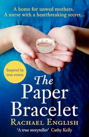 Immagine del venditore per The Paper Bracelet : A gripping novel of heartbreaking secrets in a home for unwed mothers venduto da Smartbuy