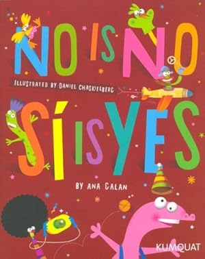 Seller image for No Is No, Si Is Yes (Spanish/English) (Spanish and English Edition) for sale by Reliant Bookstore