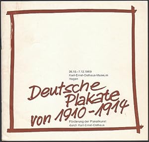Deutsche Plakate von 1910-1914. Ausstellung im Karl-Ernst-Osthaus-Museum 26.10.-7.12.1969.