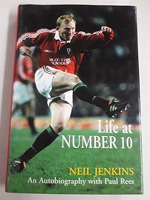 Bild des Verkufers fr Life at Number 10: Neil Jenkins - An Autobiography zum Verkauf von Cambridge Rare Books