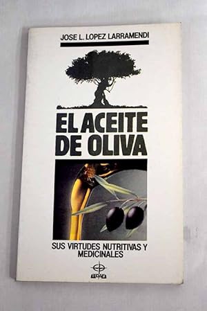 Imagen del vendedor de El aceite de oliva a la venta por Alcan Libros