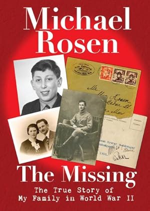 Seller image for The Missing: The True Story of My Family in World War II for sale by Smartbuy