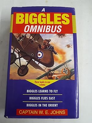 Bild des Verkufers fr The Biggles Omnibus: "Biggles Learns to Fly", "Biggles Flies East", "Biggles in the Orient" zum Verkauf von Cambridge Rare Books
