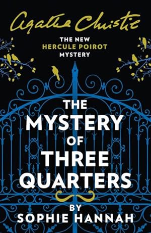 Bild des Verkufers fr The Mystery of Three Quarters : The New Hercule Poirot Mystery zum Verkauf von Smartbuy