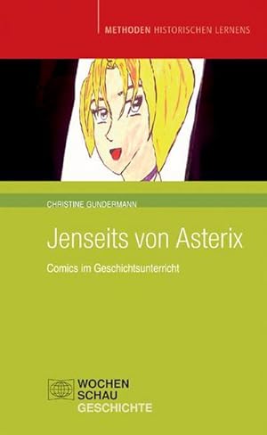 Bild des Verkufers fr Jenseits von Asterix : Comics im Geschichtsunterricht zum Verkauf von Smartbuy