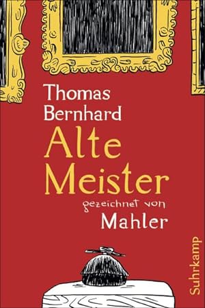 Bild des Verkufers fr Alte Meister : Komdie. Gezeichnet von Mahler zum Verkauf von Smartbuy